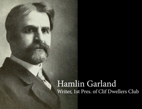 Hamlin Garland – Founder of The Cliff Dwellers